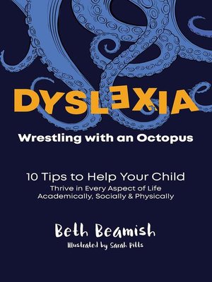cover image of Dyslexia. Wrestling with an Octopus.